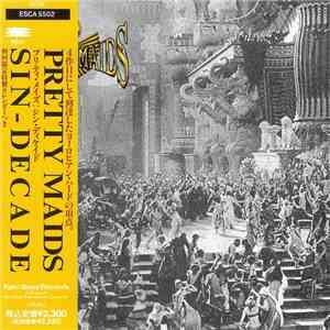 Pretty Maids = プリティ・メイズ - Sin-Decade = シン・ディケイド