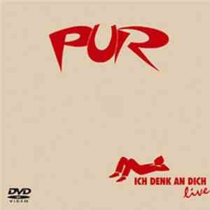 Pur - Ich Denk An Dich (Live)