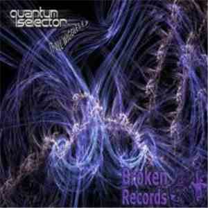 Quantum Selector - It All Wiggles E.P.