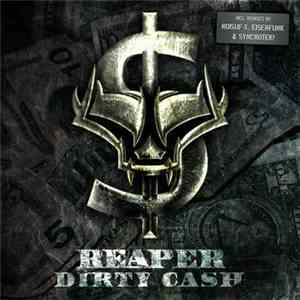 Reaper  - Dirty Cash