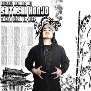 Satoshi Honjo - Tokyo Hard Life EP