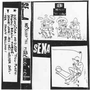 SexA - No Sleep 'Till Pussy / Fuck Piction