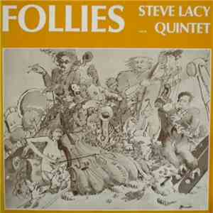 Steve Lacy Quintet - Follies