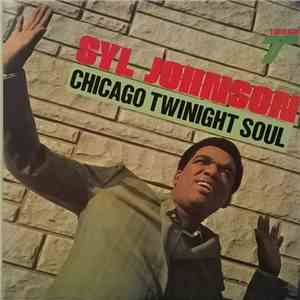 Syl Johnson - Chicago Twinight Soul