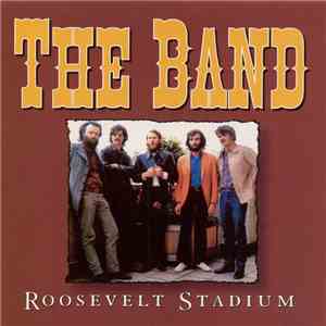 The Band - Roosevelt Stadium