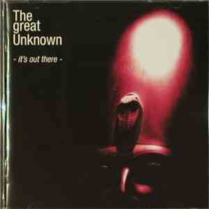 The Great Unknown - It's Out There