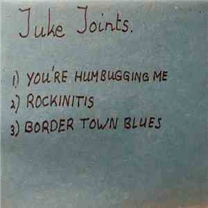 The Juke Joints - Juke Joints