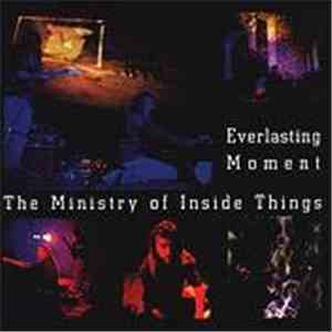 The Ministry Of Inside Things - Everlasting Moment