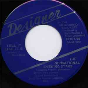 The Sensational Evening Stars - Tell It Like It Is / Guiding Light