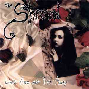 The Shroud - Long Ago And Far Away