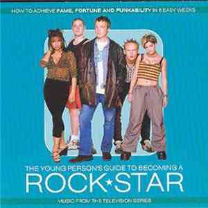 Unknown Artist - The Young Person's Guide To Becoming A Rock Star