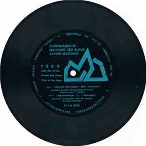 Various - Alpenmärsche / Marches Des Alpes / Alpine Marches - 1965 Jahr Der Alpen / Année Des Alpes / Year Of The Alps