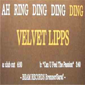 Velvet Lipps - Ah Ring Ding Ding Ding