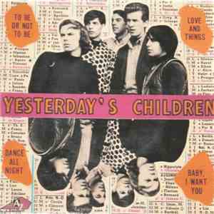 Yesterday's Children  - To Be Or Not To Be