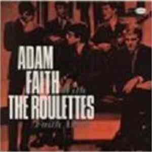 Adam Faith With The Roulettes - Faith Alive