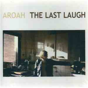 Aroah - The Last Laugh