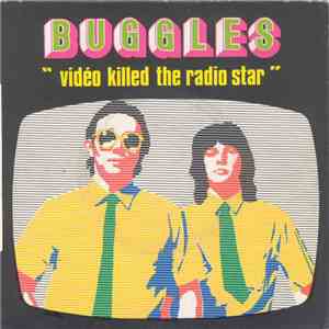 Buggles - Video Killed The Radio Star