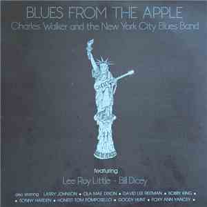 Charles Walker and the New York City Blues Band - Blues From the Apple