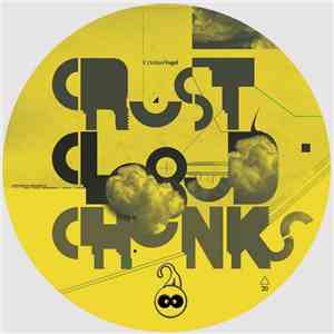 Cristian Vogel - Crust Cloud Chunks EP