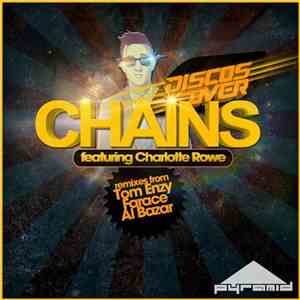 Disco's Over Featuring Charlotte Rowe - Chains
