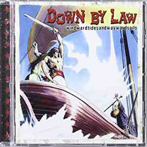 Down By Law  - Windwardtidesandwaywardsails