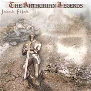 Jakub Fijak - The Arthurian Legends