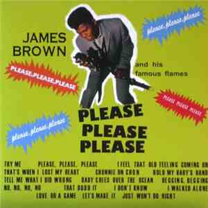 James Brown And His Famous Flames - Please, Please, Please