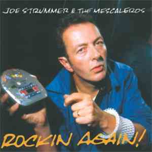 Joe Strummer & The Mescaleros - Rockin Again!