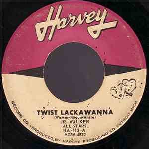 Jr. Walker All Stars - Twist Lackawanna / Willie's Blues