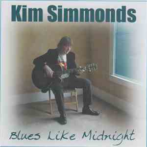Kim Simmonds - Blues Like Midnight