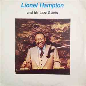 Lionel Hampton And His Jazz Giants - Lionel Hampton And His Jazz Giants