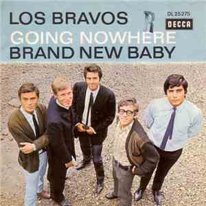 Los Bravos - Going Nowhere / Brand New Baby