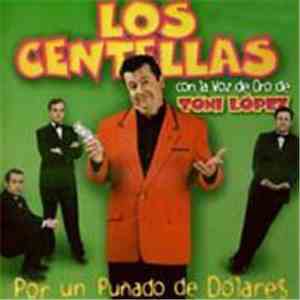 Los Centellas Con La Voz De Oro De Toni López  - Por Un Puñado De Dólares