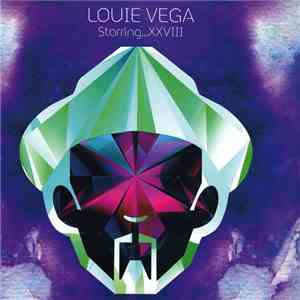 Louie Vega - Louie Vega Starring...XXVIII (Part 01)