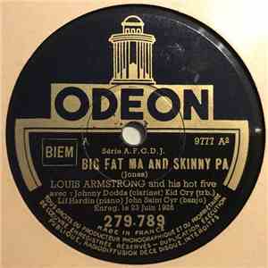 Louis Armstrong And His Hot Five - Big Fat Ma And Skinny Pa / Sweet Little Papa