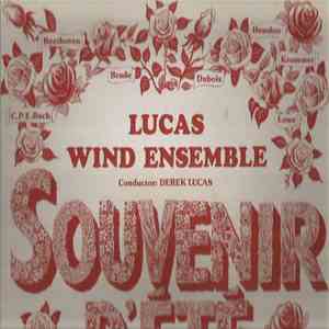Lucas Wind Ensemble, Derek Lucas - Souvenir D'Ete