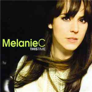 Melanie C - This Time