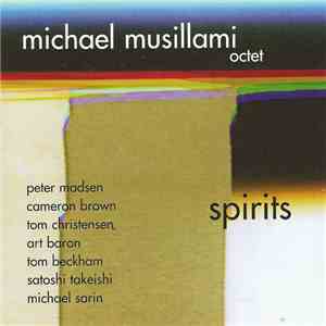 Michael Musillami Octet - Spirits