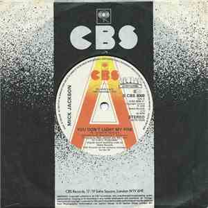 Mick Jackson - You Don't Light My Fire