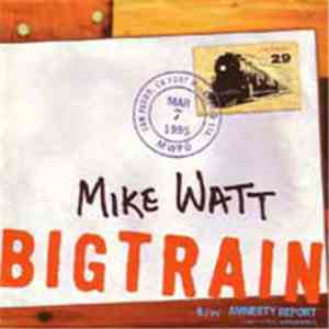 Mike Watt - Big Train