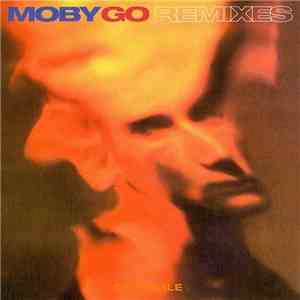 Moby - Go (Remixes)