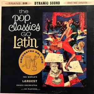 Orchestra Del Oro - The Pop Classics Go Latin