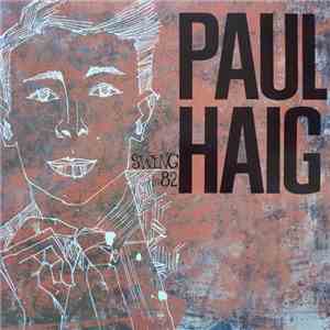 Paul Haig - Swing In '82