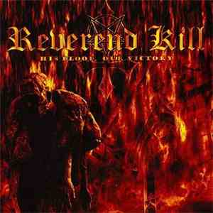 Reverend Kill - His Blood, Our Victory