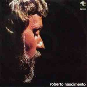 Roberto Nascimento - Roberto Nascimento