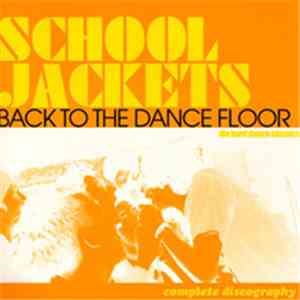 School Jackets - Back To The Dance Floor
