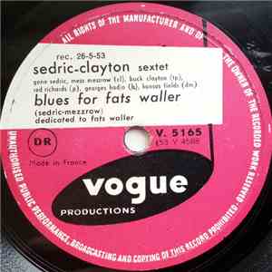 Sedric-Clayton Sextet - Blues For Fats Waller / Catchin' The Boat Train