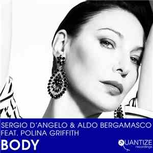 Sergio D'Angelo & Aldo Bergamasco Feat. Polina Griffith - Body