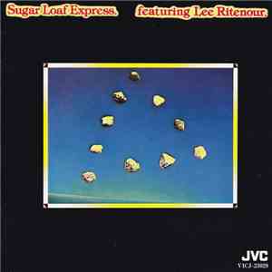 Sugar Loaf Express Featuring Lee Ritenour - Sugar Loaf Express Featuring Lee Ritenour
