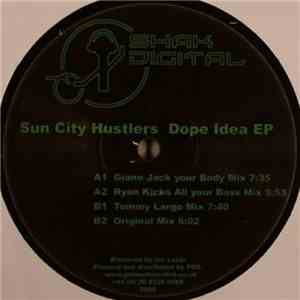 Sun City Hustlers - Dope Idea EP